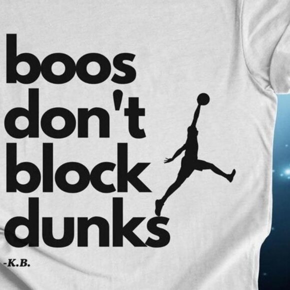 Boos Dont Block Dunks NBA Parent Fan Outfit Unisex Streetwear Graphic T-Shirt170 - Picture 2 of 5